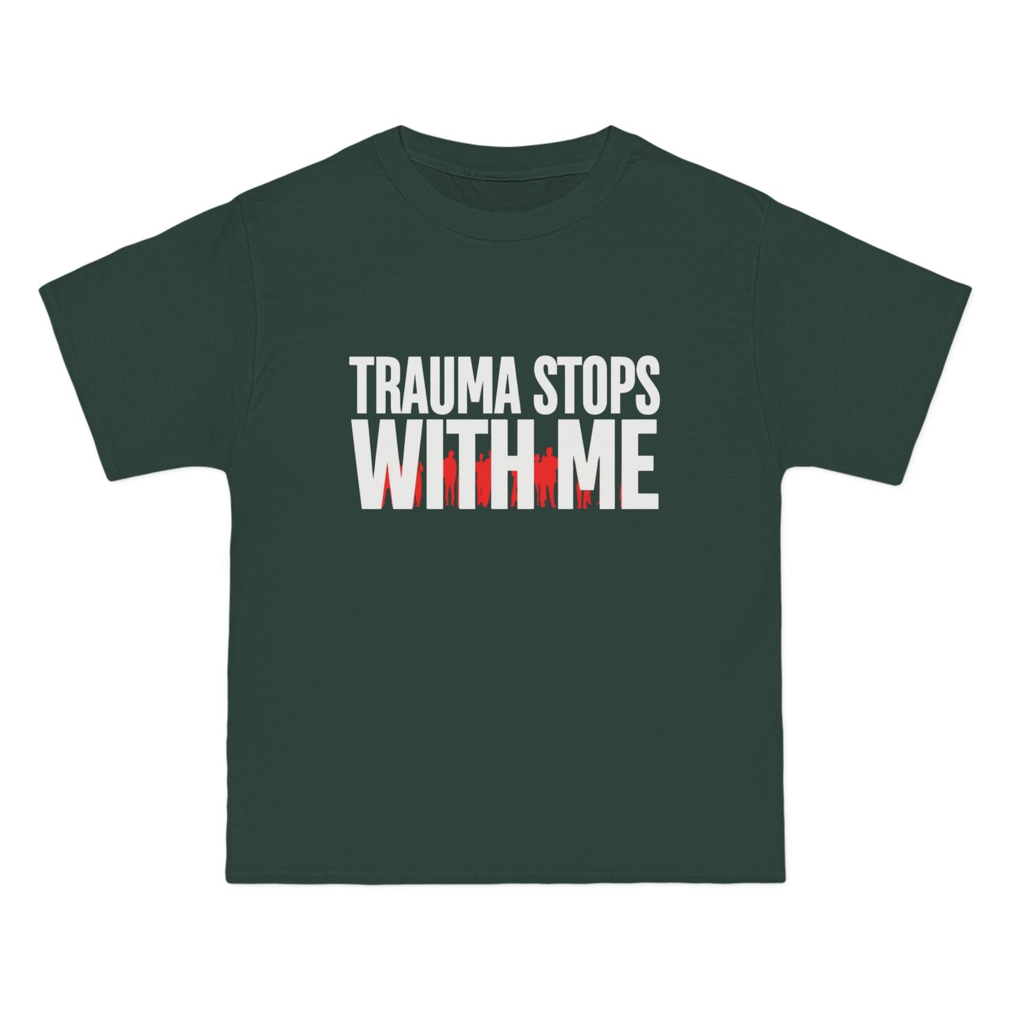 Trauma Stops with Me T-Shirt – 100% Cotton Beefy-T®