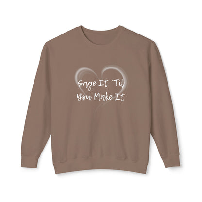 Sage It ’Til You Make It Lightweight Sweatshirt - 100% Cotton