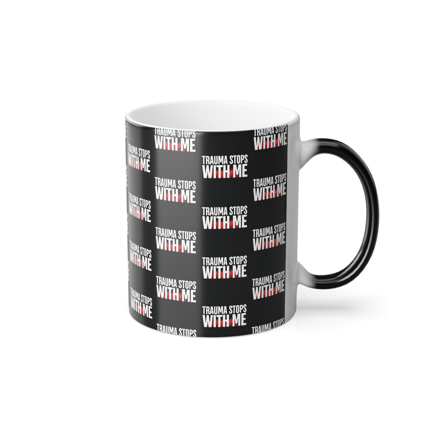 Trauma Stops With Me (White Print) Statement Color-Changing Mug